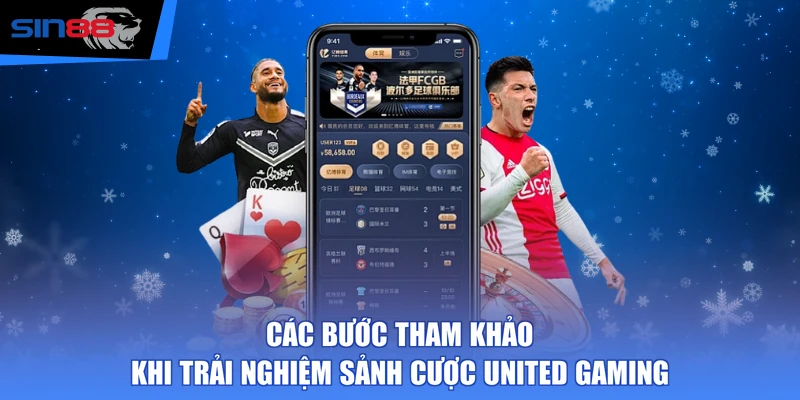 Các bước tham khảo khi trải nghiệm sảnh cược United Gaming