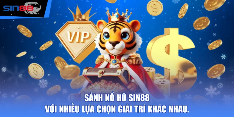Sảnh nổ hũ SIN88 với nhiều lựa chọn giải trí khác nhau.