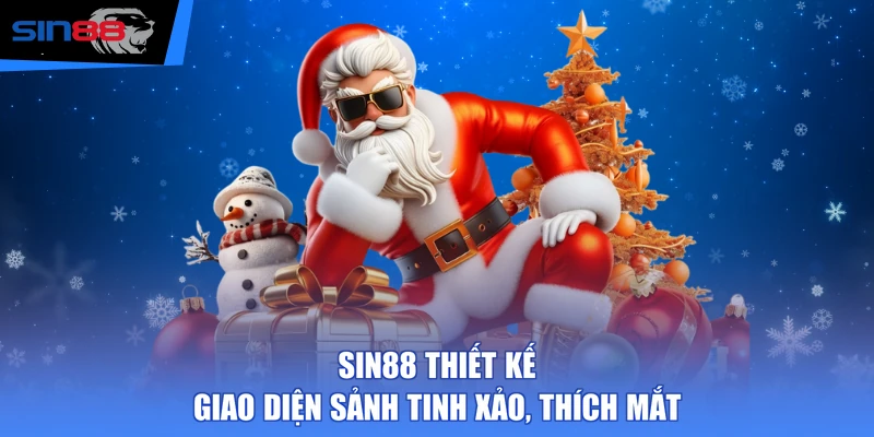 SIN88 thiết kế giao diện sảnh tinh xảo, thích mắt