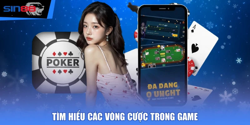 Tìm hiểu các vòng cược trong game